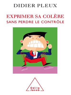 cover image of Exprimer sa colère sans perdre le contrôle